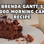 Brenda Gantt's Good Morning Cake Recipe