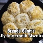 Brenda Gantt's White Lily Buttermilk Biscuits Recipe