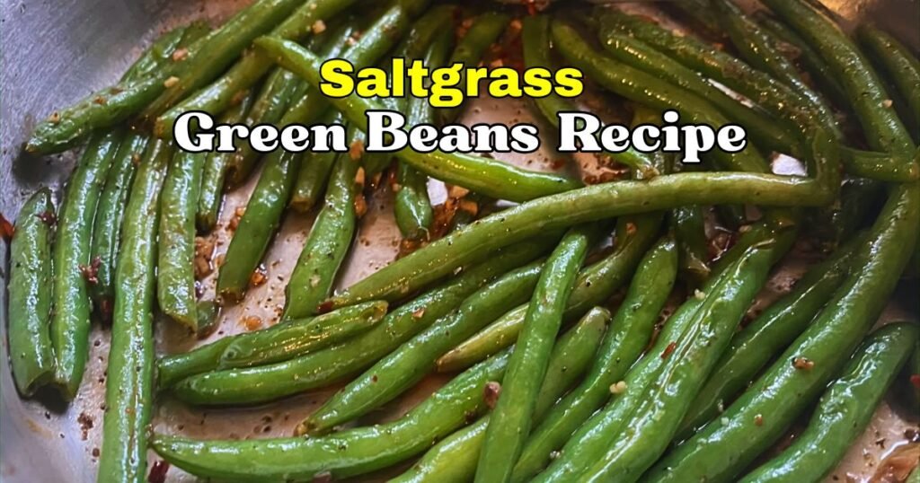 Saltgrass Green Beans Recipe
