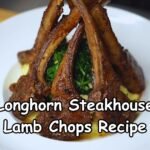 Longhorn Steakhouse Lamb Chops Recipe