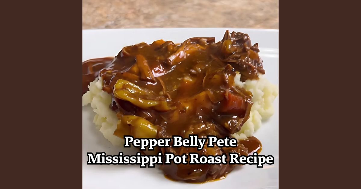 Pepper Belly Pete Mississippi Pot Roast Recipe